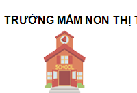 TRUNG TÂM Trường Mầm Non thị trấn Lai Vung